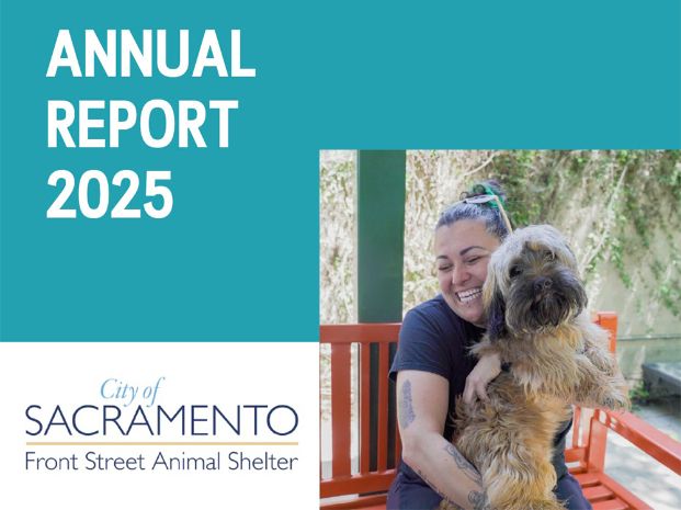 A woman smiling and holding a longhaired dog while sitting on a bench at the Front Street Animal Shelter. Title of Annual Report 2025 and a logo of the City of Sacramento Front Street Animal Shelter.