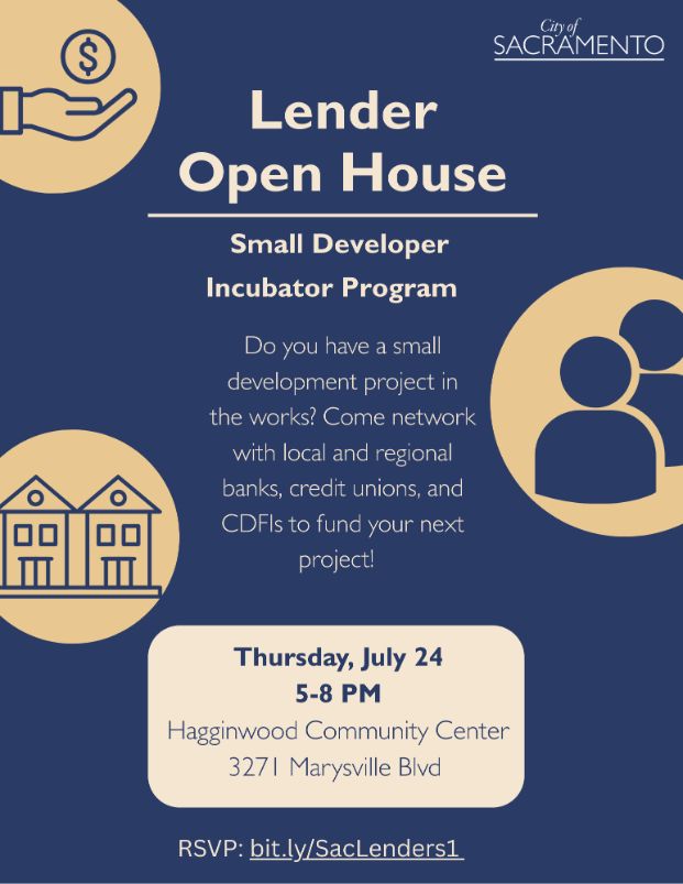 Lender Open House, Thursday July 24, 2025 from 5 to 8 pm at the Hagginwood Community Center (3721 Marysvillle blvd) Do you have a small development project in the works? Come network with local and regional banks, credit unions to fund your next project!