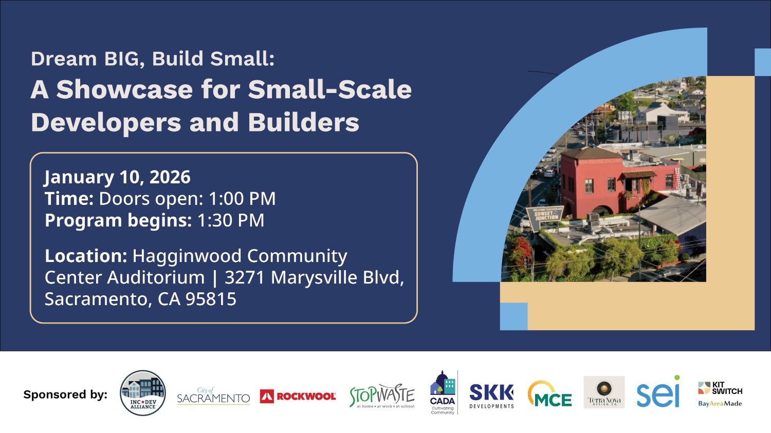 Blue graphic with event information and sponsorships. Dream Big, Build Small: a showcase for small scale developers and builder. January 10, 2026 at Hagginwood Community Center Auditorium.