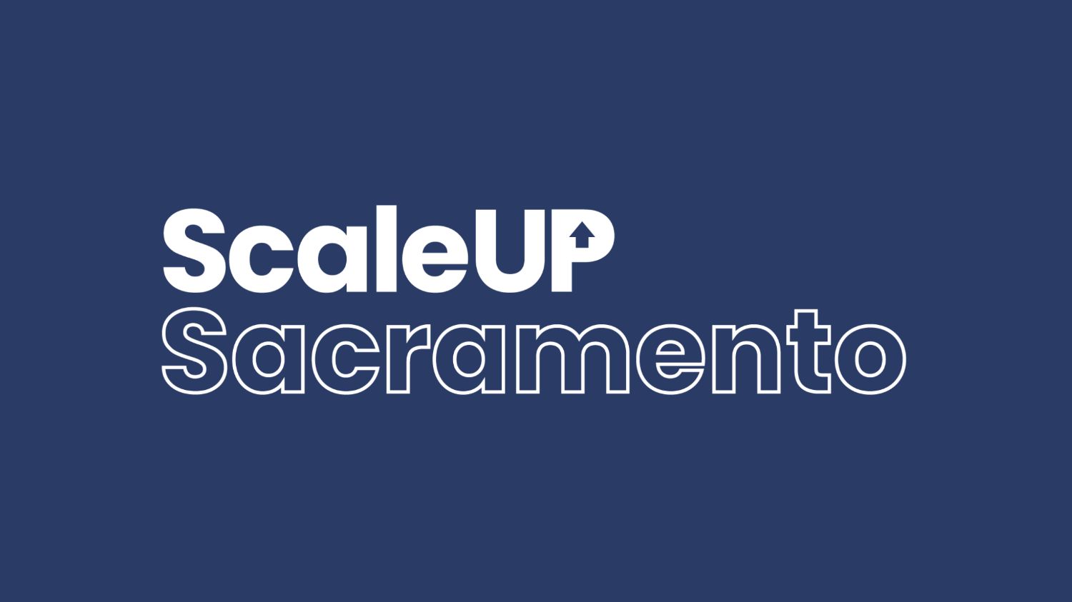 Scale up Sacramento