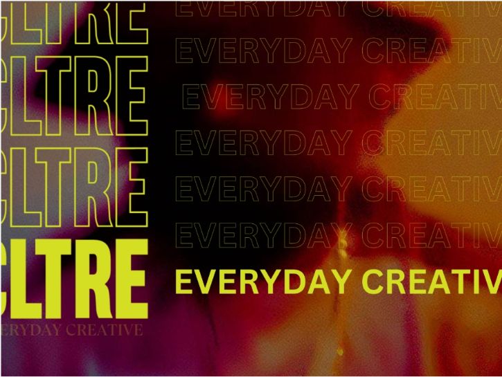 Text graphic: CLTRE, Everyday Creative