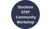 Stockton STEP Community Workshop