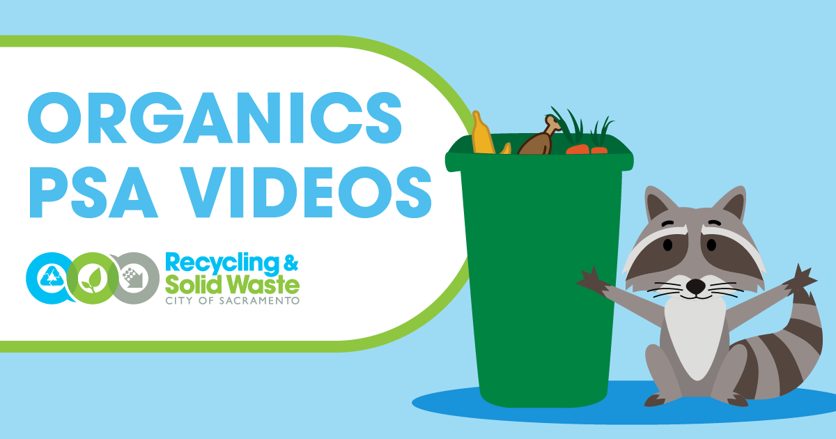 Organics PSA Videos graphic with green bin and raccoon